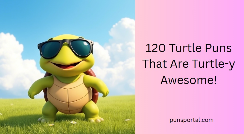 120 Turtle Puns That Are Turtle-y Awesome!